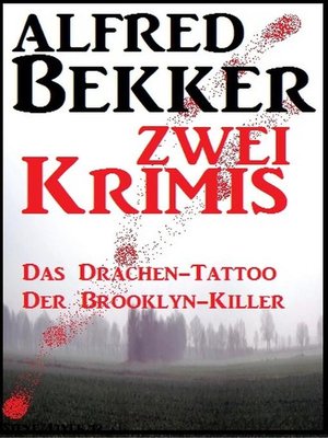 cover image of Zwei Alfred Bekker Krimis--Das Drachentattoo/ Der Brooklyn-Killer